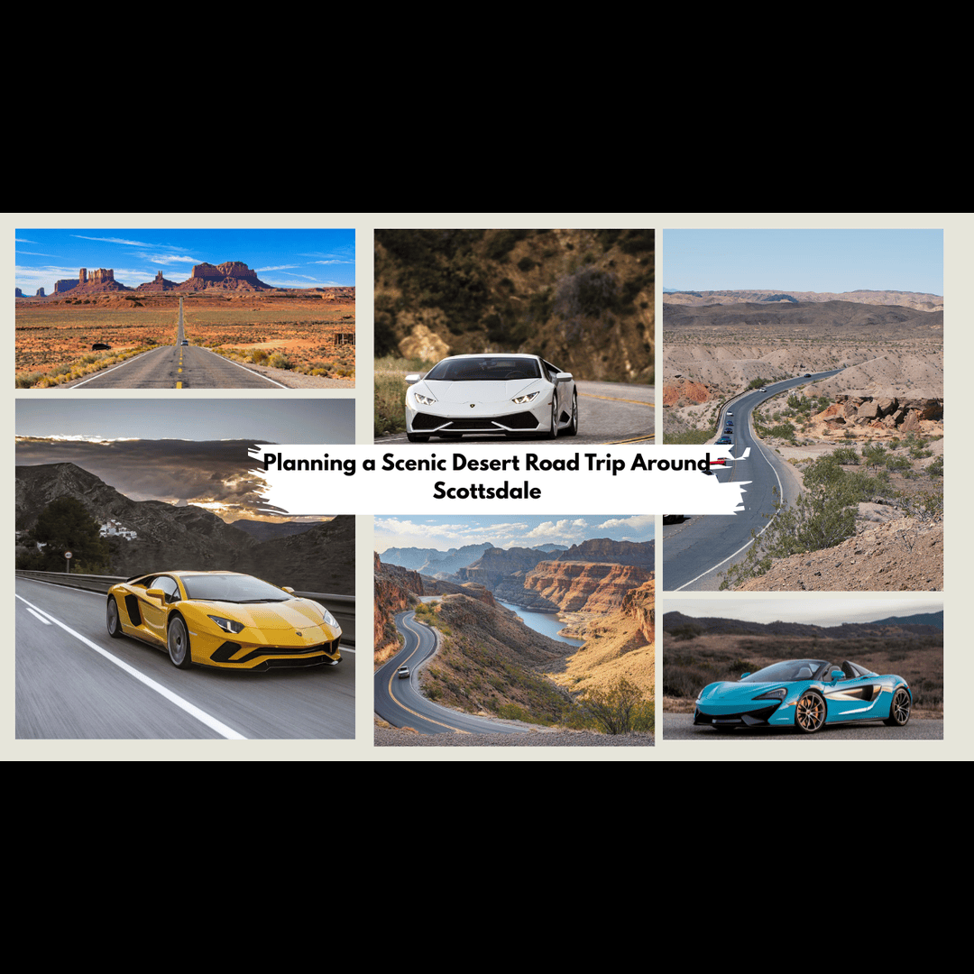 Luxury sports cars on scenic desert roads around Scottsdale, Arizona.